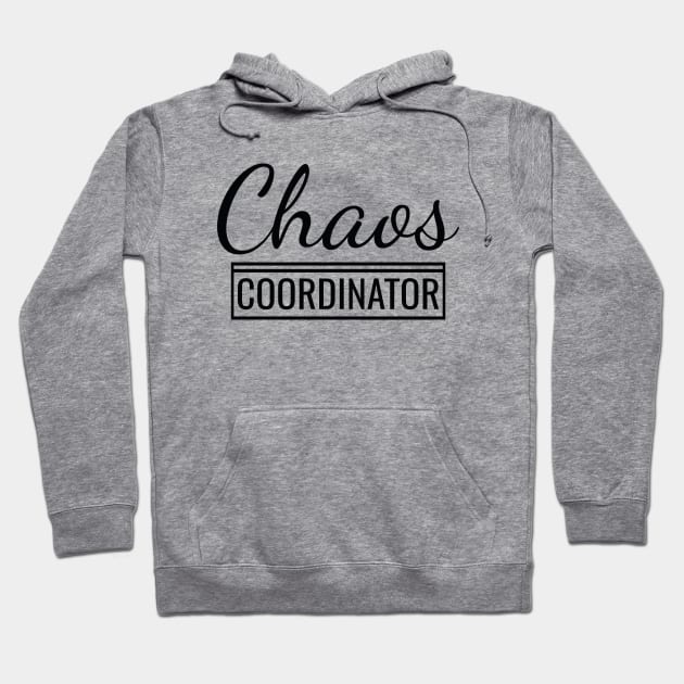 Chaos Coordinator Hoodie by LuckyFoxDesigns